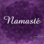 Namasté – die Bedeutung und der Gebrauch